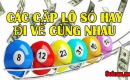 Các cặp lô hay về cùng nhau