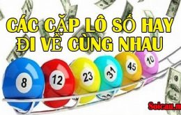Các cặp lô hay về cùng nhau